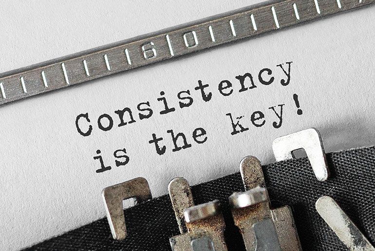 the key to how to be consistent