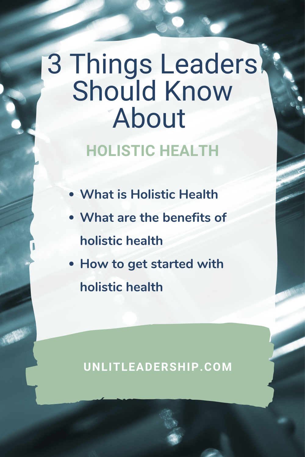 3 Things Leaders Should Know about Holistic Health